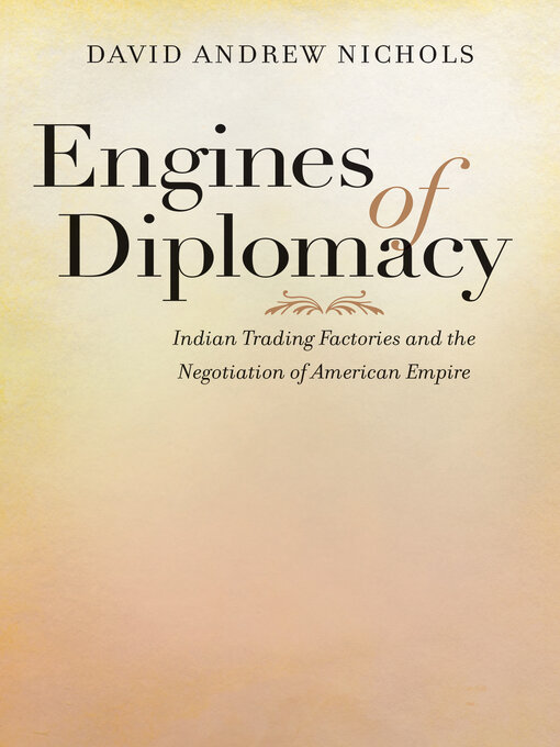 Title details for Engines of Diplomacy by David Andrew Nichols - Available